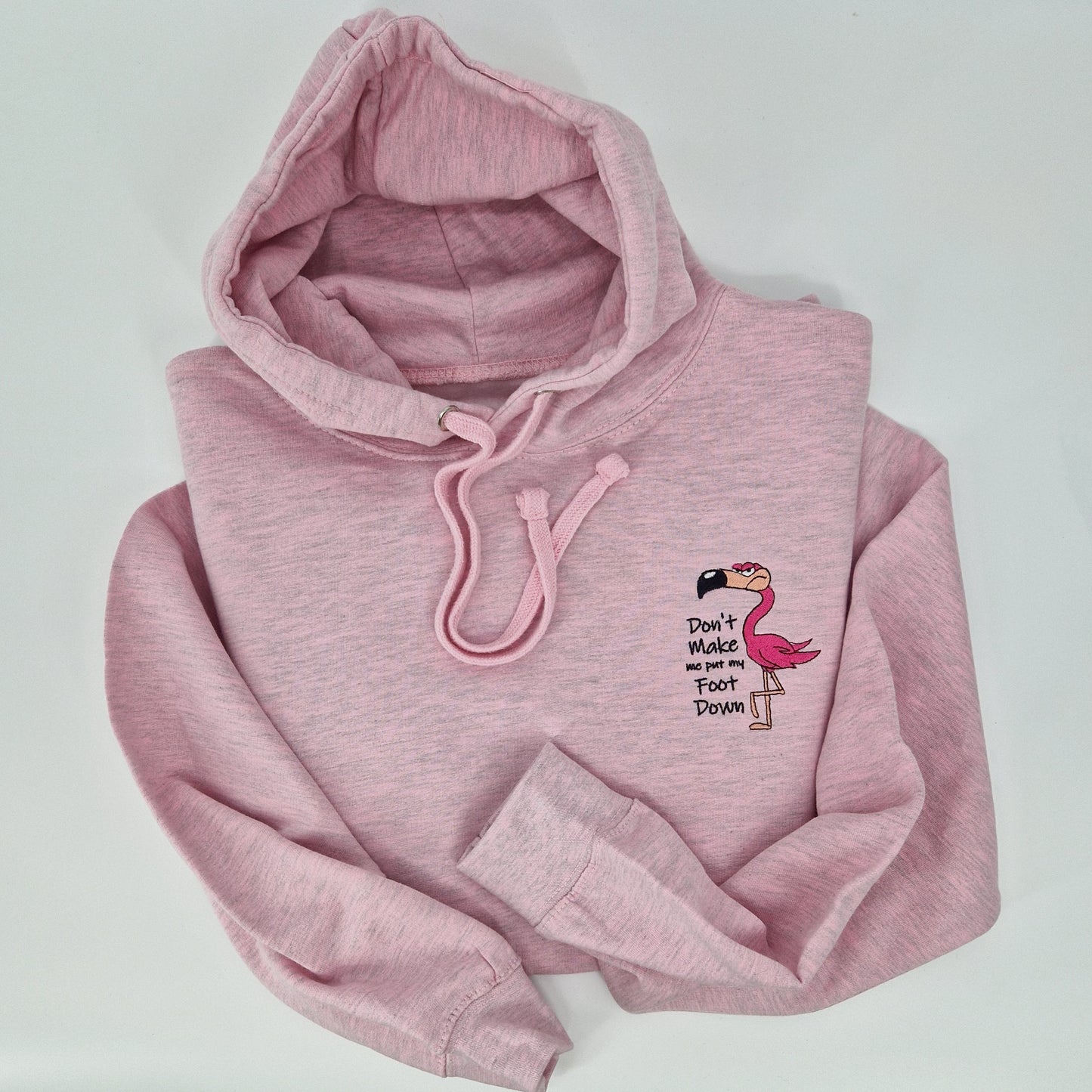 Don't Make me put my Foot Down Hoodie