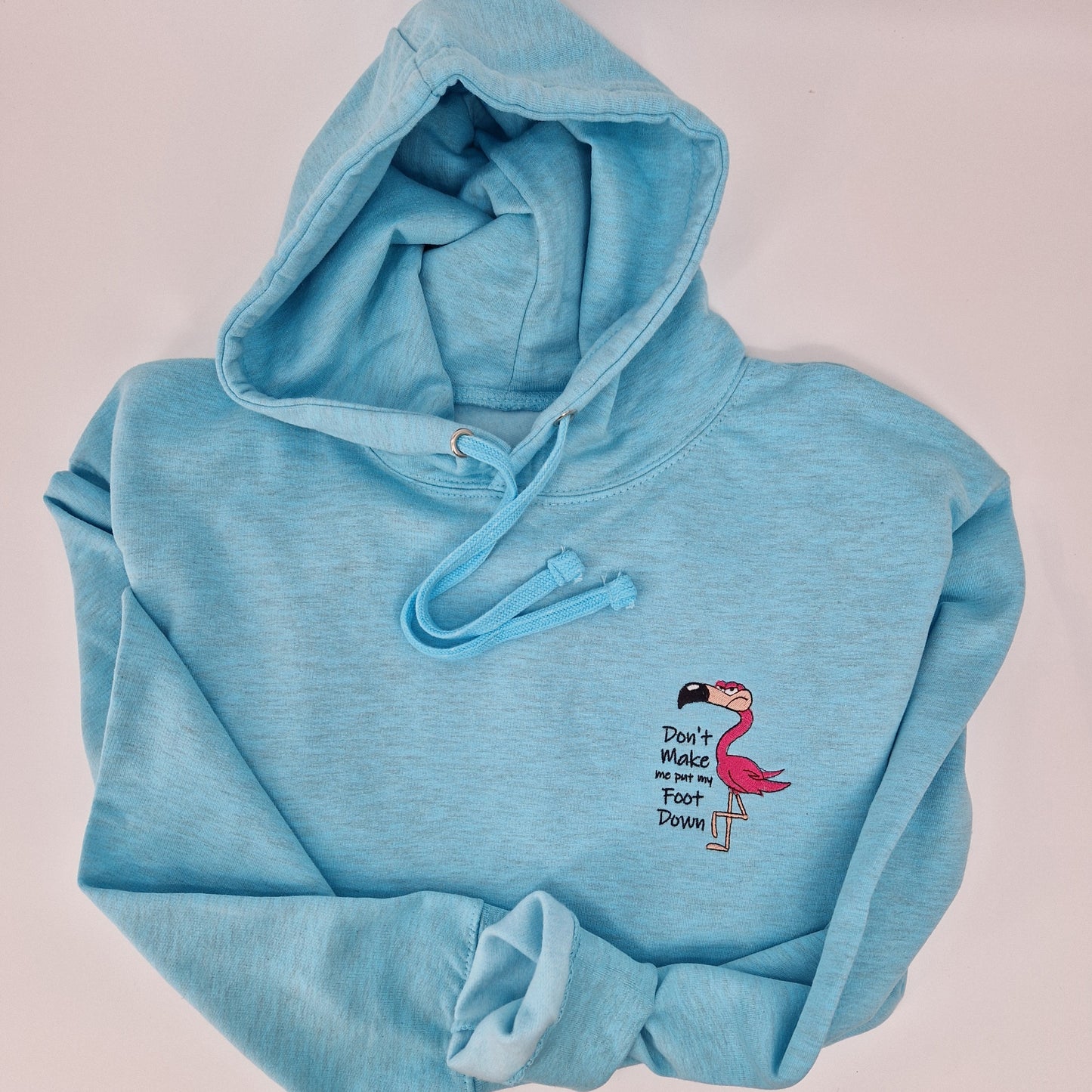 Don't Make me put my Foot Down Hoodie